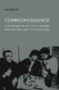 Correspondence The Foundation of the Situationist International June 1957 August 1960