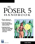 The Poser 5 Handbook with CDROM (Charles River Media Graphics)