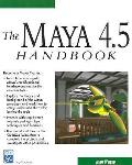 The Maya 4.5 handbook. (CD-ROM included)
