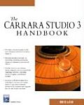 The Carrara Studio 3.0 Handbook (Computer Graphics)
