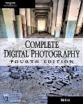 Complete Digital Photography 4th Edition