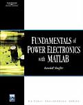 Fundamentals of Power Electronics with MATLAB With CDROM