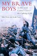 My Brave Boys To War with Colonel Cross & the Fighting Fifth