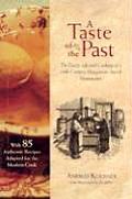 Taste of the Past The Daily Life & Cooking of a Nineteenth Century Hungarian Jewish Homemaker
