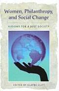 Women Philanthropy & Social Change Visions for a Just Society