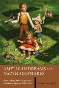 American Dreams and Nazi Nightmares: Early Holocaust Consciousness and Liberal America, 1957-1965
