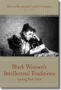 Black Women's Intellectual Traditions: Speaking Their Minds