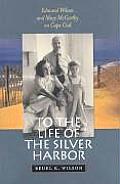To the Life of the Silver Harbor: Edmund Wilson and Mary McCarthy on Cape Cod