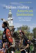 Indian History of an American Institution Native Americans & Dartmouth