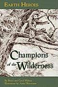 Earth Heroes: Champions of the Wilderness