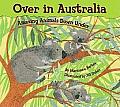Over in Australia Amazing Animals Down Under