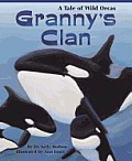 Grannys Clan A Tale of Wild Orcas