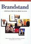 Brandstand Strategies for Retail Brand Building