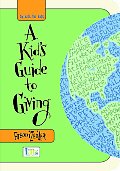 Kids Guide To Giving By Kids For Kids