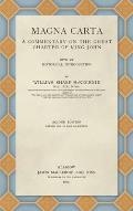 Magna Carta (1914): A Commentary on the Great Charter of King John