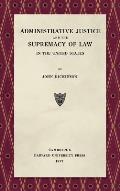Administrative Justice and the Supremacy of Law (1927)