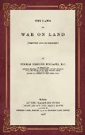 The Laws of War on Land (1908): (Written and Unwritten)