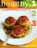 Healthy 1 2 3 The Ultimate Three Ingredient Cookbook Fat Free Low Fat Low Calorie