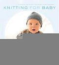 Knitting for Baby 30 Heirloom Projects with Complete How To Knit Instructions