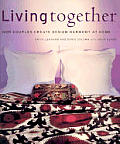 Living Together How Couples Create Des