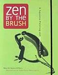 Zen by the Brush A Japanese Painting & Meditation Set