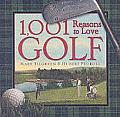1001 Reasons To Love Golf