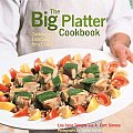 Big Platter Cookbook Cooking & Entertaining