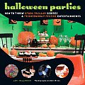 Halloween Parties How to Throw Spook Tacular Soirees & Frighteningly Festive Entertainments