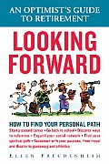 Looking Forward An Optimists Guide to Retirement