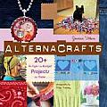 Alternacrafts 20 Hi Style Lo Budget Projects to Make