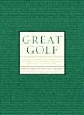 Great Golf 150 Years of Essential Instruction from the Best Players Teachers & Writers of All Time