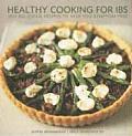 Healthy Cooking for Ibs 100 Delicious Recipes to Keep You Symptom Free