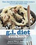 G I Diet Cookbook More Than 100 Low Glycemic Index Recipes for Healthy Weight Loss