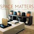 Space Matters Use the Wisdom of Vastu to Create a Healthy Home 11 Top Designers Show You How