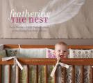 Feathering the Nest: Tracy Hutson's Earth-Friendly Guide to Decorating Your Baby's Room