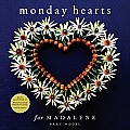 Monday Hearts For Madalene