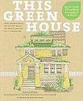 This Green House: Home Improvements for the Eco-Smart, the Thrifty, and the Do-It-Yourselfer