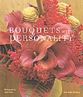 Bouquets with Personality