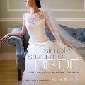 Simple Stunning Bride: Celebrating Your Style All the Way to the Big Day