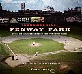 Remembering Fenway Park An Oral & Narrative History of the Home of the Boston Red Sox