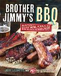 Brother Jimmys BBQ More than 100 Recipes for Pork Beef Chicken & the Essential Southern Sides