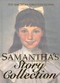 American Girl Samanthas Story Collection