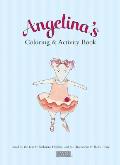 Angelina's Coloring & Activity Book with Other