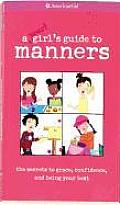 American Girl Library Smart Girls Guide to Manners The Secrets to Grace Confidence & Being Your Best