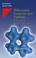 Differential Geometry and Topology: With a View to Dynamical Systems