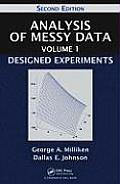 Analysis of Messy Data Volume 1: Designed Experiments, Second Edition