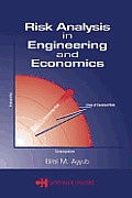 Risk Analysis in Engineering and Economics