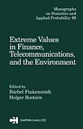 Extreme Values in Finance Telecommunications & the Environment