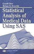 Statistical Analysis of Medical Data Using SAS