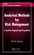 Analytical Methods for Risk Management: A Systems Engineering Perspective